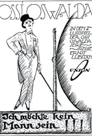 I Don't Want to Be a Man 1918