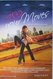 I Love Your Moves (2012)