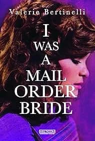 I Was a Mail Order Bride 1982