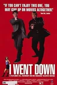 I Went Down 1998