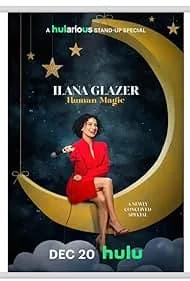 Ilana Glazer: Human Magic 2024