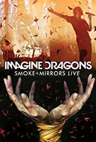 Imagine Dragons: Smoke + Mirrors 2016