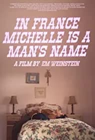 In France Michelle is a Man's Name 2020