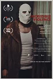 Incredible Violence 2018