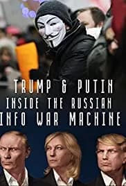 Inside the Russian Info War Machine 2018