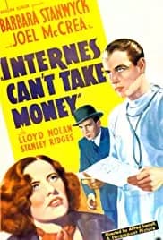 Internes Can't Take Money (1937)