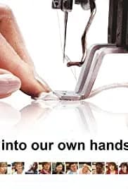 Into Our Own Hands 2010