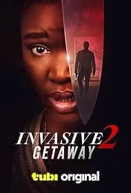 Invasive 2: Getaway 2025