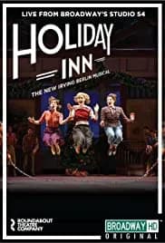 Irving Berlin's Holiday Inn The Broadway Musical 2017