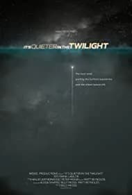 It's Quieter in the Twilight 2023