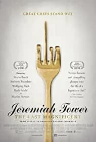 Jeremiah Tower: The Last Magnificent 2016