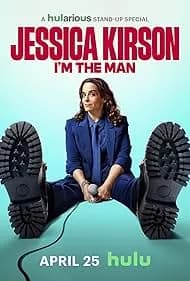 Jessica Kirston: I'm the Man 2025