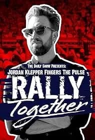 Jordan Klepper Fingers the Pulse: Rally Together 2024
