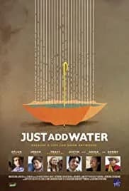 Just Add Water (2008)