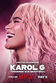 Karol G: Tomorrow Will Be Beautiful 2025