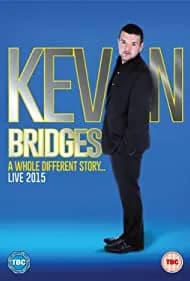 Kevin Bridges: A Whole Different Story 2015