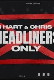 Kevin Hart & Chris Rock: Headliners Only (2023)