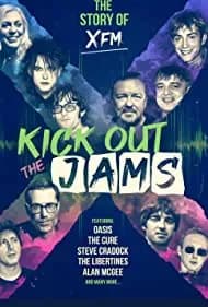 Kick Out the Jams: The Story of XFM 2022
