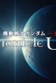 Kidou Senshi Gundam: Hikaru Inochi Chronicle U.C. 2019