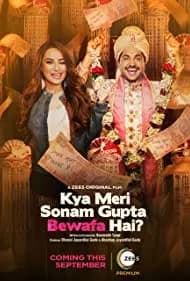 Kya Meri Sonam Gupta Bewafa Hai 2021