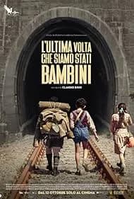 L'ultima volta che siamo stati bambini 2023