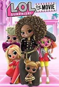 L.O.L. Surprise: The Movie 2021