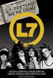 L7: Pretend We're Dead (2016)