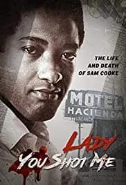 Lady You Shot Me: Life and Death of Sam Cooke 2017
