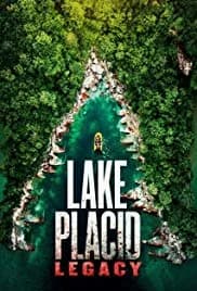 Lake Placid: Legacy (2018)