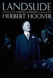 Landslide: A Portrait of President Herbert Hoover 2009