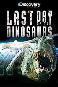 Last Day of the Dinosaurs 2010
