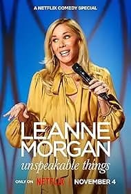 Leanne Morgan: Unspeakable Things 2025