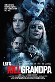 Let's Kill Grandpa This Christmas 2017