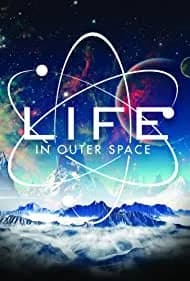 Life in Outer Space 2022