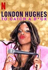 London Hughes: To Catch a Dick 2020