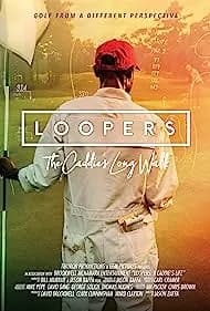 Loopers: The Caddie's Long Walk 2019