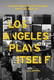 Los Angeles Plays Itself (2004)