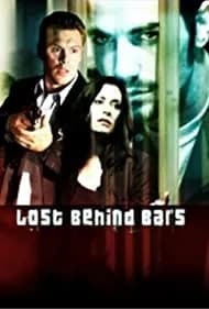 Lost Behind Bars (2008)