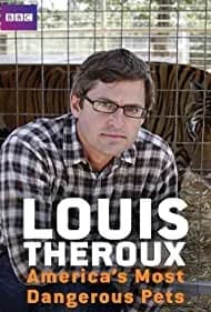 Louis Theroux: America's Most Dangerous Pets 2011