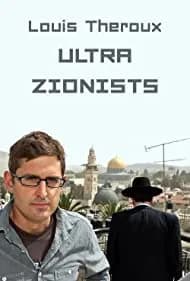 Louis Theroux: The Ultra Zionists 2011
