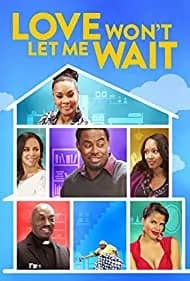 Love Won't Let Me Wait (2015)