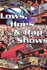 Lows, Hoes & Rap Shows 2004