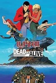 Lupin III: Dead or Alive (1996)