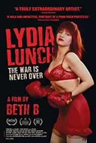 Lydia Lunch: The War Is Never Over (2019)