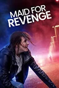 Maid for Revenge 2023