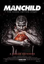 Manchild: The Schea Cotton Story 2016