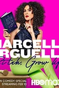 Marcella Arguello: Bitch, Grow Up! 2023
