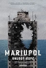 Mariupol. Unlost Hope 2023