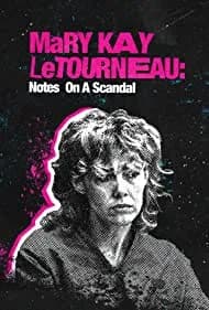 Mary Kay Letourneau: Notes on a Scandal 2022