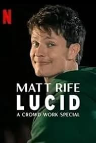Matt Rife: Lucid - A Crowd Work Special 2024